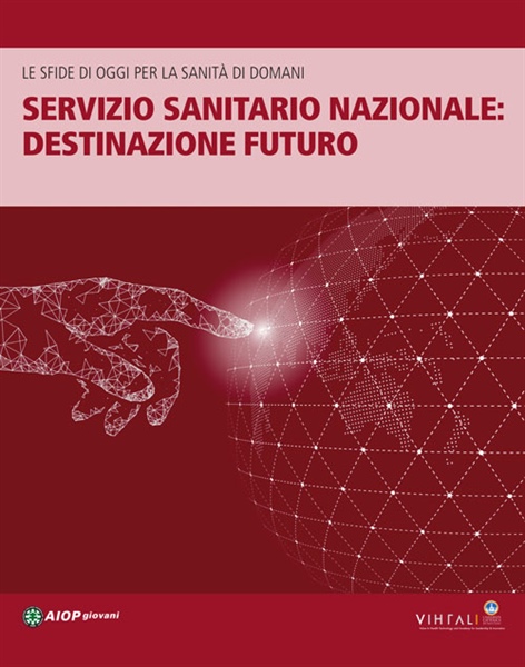 Servizio sanitario nazionale: destinazione futuro