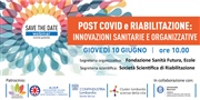 Post Covid e riabilitazione: innovazioni sanitarie e organizzative